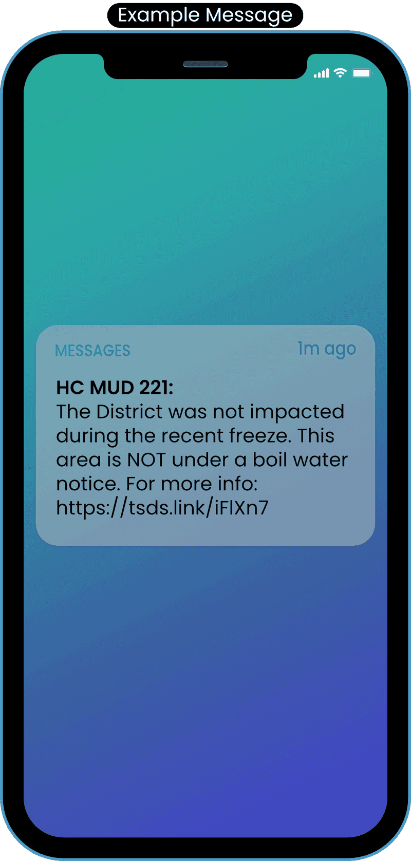 Smart phone showing an example text message that reads "HC MUD 221: The district was not impacted during the recent freeze"